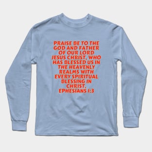 Bible Verse Ephesians 1:3 Long Sleeve T-Shirt